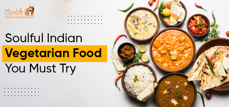  List Of Vegetarian Indian Food You Should Order From A Restaurant